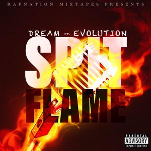 Spit Flame (feat. Dark Dream & Evolution)