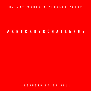 Knock Her Challenge (Open Verse)