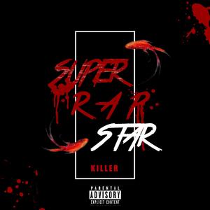 SuperRapstar（Prod By 9Zi）
