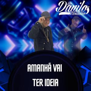 Amanhã Vai Ter Ideia