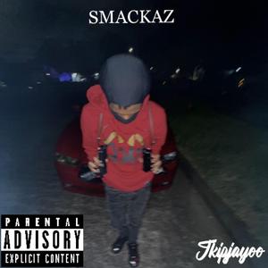 SMACKAZ (feat. Jkipjayoo)