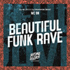 MC BN - Beautiful Funk Rave