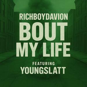 Bout My Life