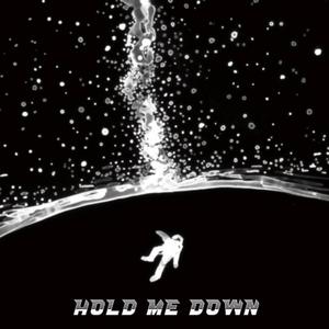 Hold Me Down