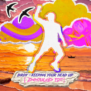 Keeping Your Head Up (detailed Edit)