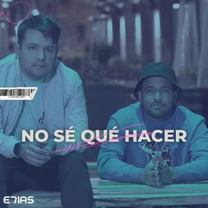 No Se Que Hacer (feat. BEN)