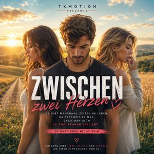 Zwischen zwei Herzen