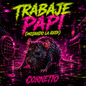 TRABAJE PAPI. Mojando La Rata (Latin House & Afro House)