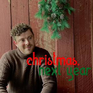 Christmas, Next Year