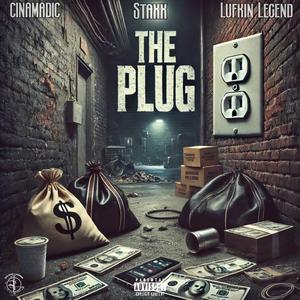 The Plug (feat. Lufkin Legend & Staxx)
