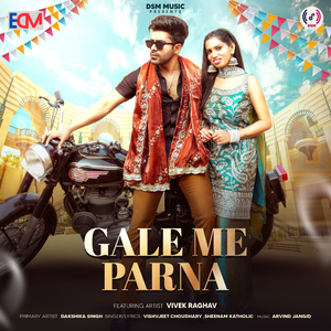 Gale Me Parna (feat. Vivek Raghav)