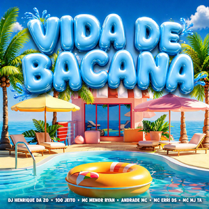 Vida de Bacana