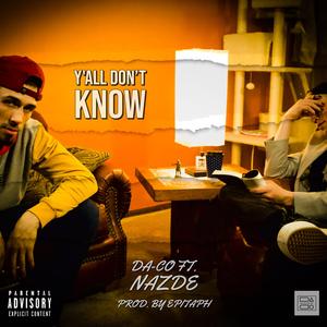 Y'all Don't Know (feat. Nazde)