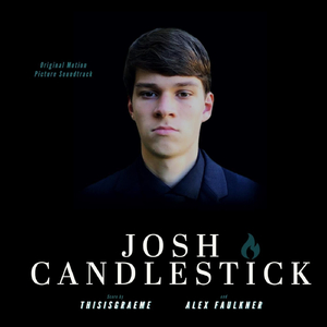Josh Candlestick (Original Motion Picture Soundtrack)