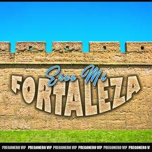 ERES MI FORTALEZA