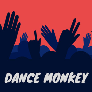 Dance Monkey