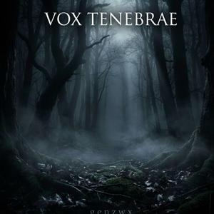 VOX TENEBRAE