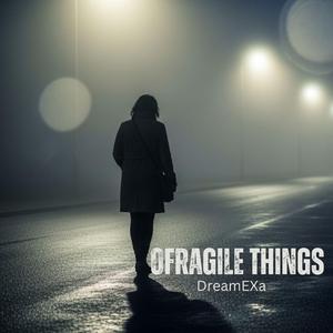 Fragile Things