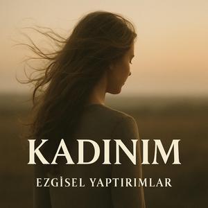 Kadınım