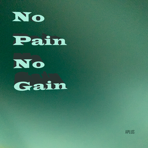 No Pain No Gain