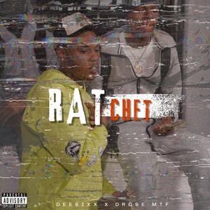 Ratchet (feat. Drose MTF)