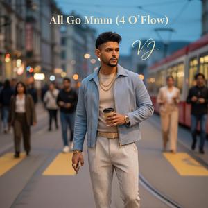 All Go MMM (4 O'Flow)