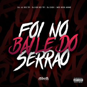 Foi no Baile do Serrao