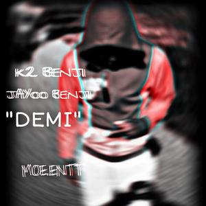 Demi (K2 Benji & Jayoo Benji)