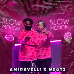 Slow Motion (feat. Ndotz)