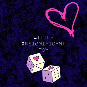 Little Insignificant Toy