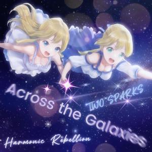 Across the Galaxies-two sparks