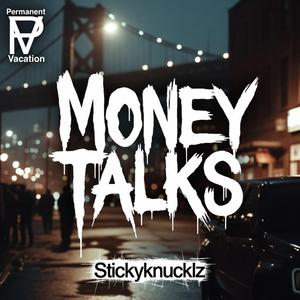 Money Talks