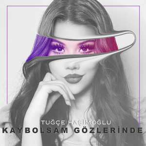 Kaybolsam Gözlerinde
