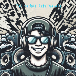 Tak peduli kata mereka