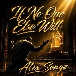 If No One Else Will