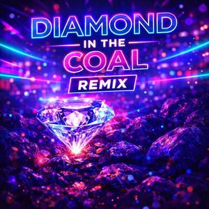 Diamond In The Coal (Club Mix)