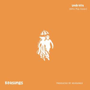 Umbrella (Afro Pop Cover)