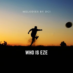 Who Is Eze