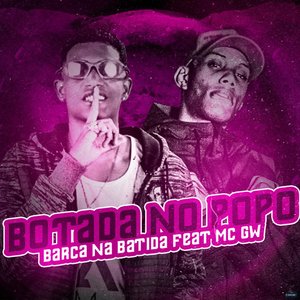 Botada no Popô (feat. MC GW)