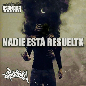 Nadie Está Resueltx