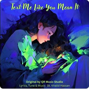 Text Me Like You Mean It