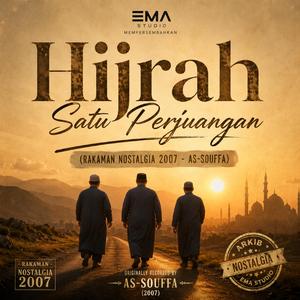 Hijrah Satu Perjuangan (Rakaman Nostalgia 2007 | As-Souffa)