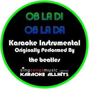 Ob La Di Ob La Da (Originally Performed By The Beatles) [Instrumental Version]