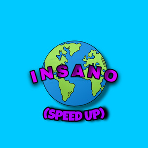 Insano (Speed Up)