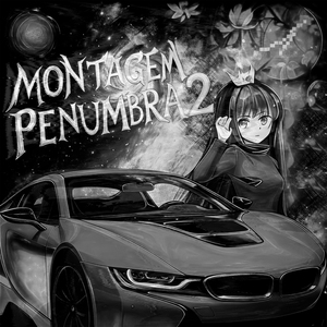 MONTAGEM PENUMBRA 2 (Speed Up)