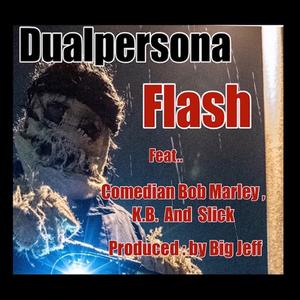 Flash (feat. Comedian Bob Marley, K.B. & Slick)