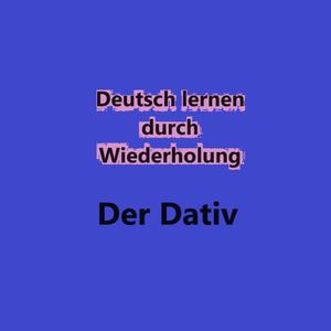 Dativ mit Nomen: maskulin, feminin, neutrum