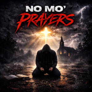 No Mo' Prayers