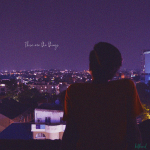 These Are the Things