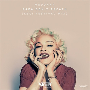 Papa Don't Preach (KECI Festival Mix)